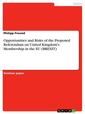 cover image of Opportunities and Risks of the Proposed Referendum on United Kingdom's Membership in the EU (BREXIT)